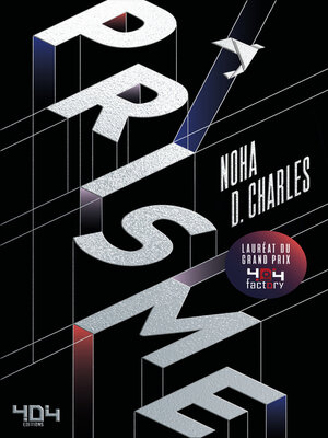 cover image of Prisme--Grand Prix 404 Factory--Roman young adult--Science-Fiction--Dès 14 ans